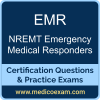 NREMT EMR practice exam for NREMT Emergency Medical Responders (EMRs) preparation