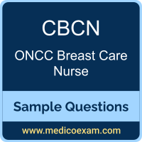 ONCC CBCN sample questions for ONCC Certified Breast Care Nurse (CBCN) preparation