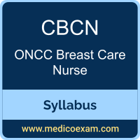 ONCC CBCN syllabus for ONCC Certified Breast Care Nurse (CBCN) preparation