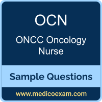 ONCC OCN sample questions for ONCC Oncology Certified Nurse (OCN) preparation