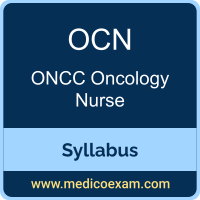 ONCC OCN syllabus for ONCC Oncology Certified Nurse (OCN) preparation