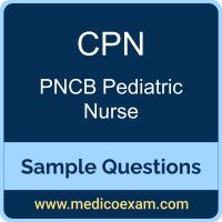 PNCB CPN sample questions for PNCB Certified Pediatric Nurse (CPN) preparation