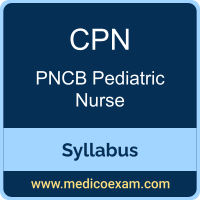 PNCB CPN syllabus for PNCB Certified Pediatric Nurse (CPN) preparation