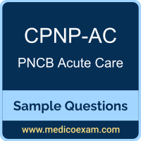 PNCB CPNP-AC sample questions for PNCB Certified Pediatric Nurse Practitioner - Acute Care (CPNP-AC) preparation
