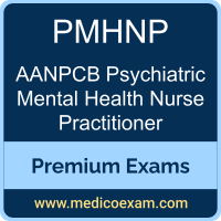 Premium AANPCB PMHNP Certification Practice Exams