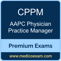 Premium AAPC CPPM Certification Practice Exams Premium AAPC CPPM Certification Practice Exams