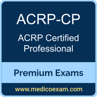 Premium ACRP-CP Certification Practice Exams Premium ACRP-CP Certification Practice Exams