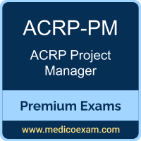 Premium ACRP-PM Certification Practice Exams Premium ACRP-PM Certification Practice Exams