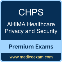 Premium AHIMA CHPS Certification Practice Exams Premium AHIMA CHPS Certification Practice Exams