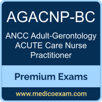 Premium ANCC AGACNP-BC Certification Practice Exams Premium ANCC AGACNP-BC Certification Practice Exams
