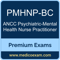 Premium ANCC PMHNP-BC Certification Practice Exams Premium ANCC PMHNP-BC Certification Practice Exams
