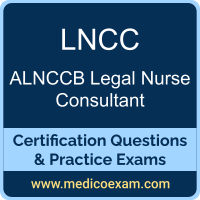 ALNCCB LNCC practice exam for ALNCCB Legal Nurse Consultant Certified (LNCC) preparation