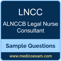 ALNCCB LNCC sample questions for ALNCCB Legal Nurse Consultant Certified (LNCC) preparation