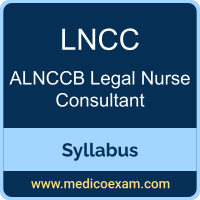 ALNCCB LNCC syllabus for ALNCCB Legal Nurse Consultant Certified (LNCC) preparation