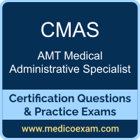 AMT CMAS practice exam for AMT Certified Medical Administrative Specialist (CMAS) preparation