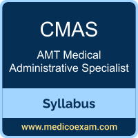 AMT CMAS syllabus for AMT Certified Medical Administrative Specialist (CMAS) preparation