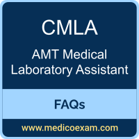 AMTCMLA exam frequently asked questions (FAQs) for AMT Certified Medical Laboratory Assistant (CMLA) preparation