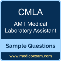 AMT CMLA sample questions for AMT Certified Medical Laboratory Assistant (CMLA) preparation