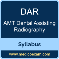 AMT DAR syllabus for AMT Dental Assisting Radiography (DAR) preparation
