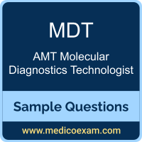 AMT MDT sample questions for AMT Molecular Diagnostics Technologist (MDT) preparation