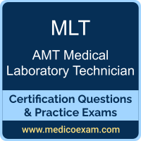 AMT MLT practice exam for AMT Medical Laboratory Technician (MLT) preparation