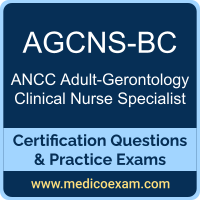 ANCC AGCNS-BC practice exam for ANCC Adult-Gerontology Clinical Nurse Specialist-Board Certified (AGCNS-BC) preparation