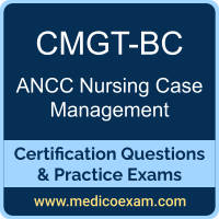 ANCC CMGT-BC practice exam for ANCC Nursing Case Management-Board Certified (CMGT-BC) preparation