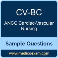 ANCC CV-BC sample questions for ANCC Cardiac-Vascular Nurse-Board Certified (CV-BC) preparation