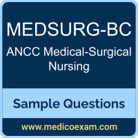 ANCC MEDSURG-BC sample questions for ANCC Medical-Surgical Nursing-Board Certified (MEDSURG-BC) preparation