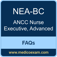 ANCC NEA-BC exam frequently asked questions (FAQs) for ANCC Nurse Executive, Advanced-Board Certified (NEA-BC) preparation