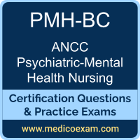 ANCC PMH-BC practice exam for ANCC Psychiatric-Mental Health Nurse-Board Certified (PMH-BC) preparation