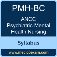 ANCC PMH-BC syllabus for ANCC Psychiatric-Mental Health Nurse-Board Certified (PMH-BC) preparation
