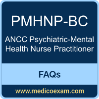 ANCC PMHNP-BC exam frequently asked questions (FAQs) for ANCC Psychiatric-Mental Health Nurse Practitioner-Board Certified (PMHNP-BC) preparation