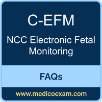 NCC C-EFM exam frequently asked questions (FAQs) for NCC Certified-Electronic Fetal Monitoring (C-EFM) preparation