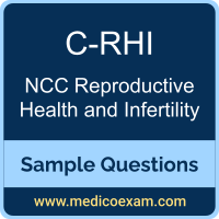 NCC C-RHI sample questions for NCC Certified-Reproductive Health and Infertility (C-RHI) preparation