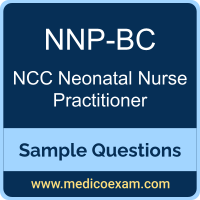 NCC NNP-BC sample questions for NCC Neonatal Nurse Practitioner-Board Certified (NNP-BC) preparation