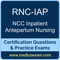 NCC RNC-IAP practice exam for NCC Registered Nurse Certified – Inpatient Antepartum Nursing (RNC-IAP) preparation